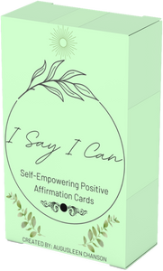 "I Say I Can" - Self-Empowering Positive Affirmation Cards