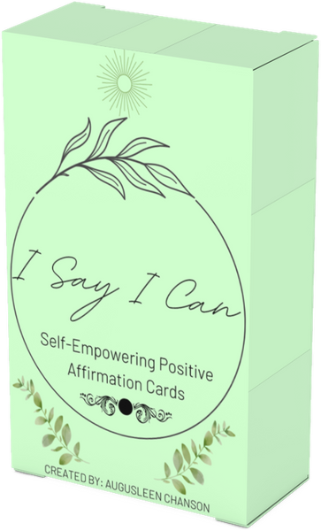 "I Say I Can" - Self-Empowering Positive Affirmation Cards